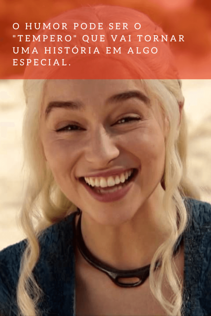 Daenerys de Game of Thrones rindo de bom humor